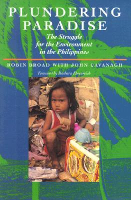 Plundering Paradise: The Struggle for the Environment in the Philippines (Paperback)