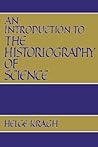 An Introduction to the Historiography of Science