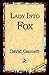 Lady Into Fox
