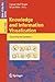 Knowledge and Information Visualization: Searching for Synergies (Lecture Notes in Computer Science, 3426)