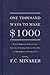 One Thousand Ways to Make $1000 (Practical Suggestions, Based on Actual Experience, for Starting a Business of Your Own and Making Money in Your Spare Time)