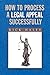 How to Process a Legal Appeal Successfully by Rick Haley