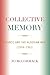 Collective Memory: France and the Algerian War (1954-62) (After the Empire: The Francophone World and Postcolonial France)