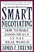 Smart Negotiating: How to Make Good Deals in the Real World