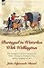 Portugal to Waterloo With Wellington: the Journal of a British Commissariat Officer During the Peninsular War and the Campaign of 1815