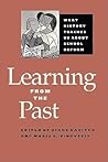 Learning from the Past: What History Teaches Us about School Reform