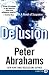 Delusion: A Haunting Psychological Thriller of Wrongful Conviction, Guilt, and Buried Truths