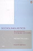 Sociolinguistics: An Introduction to Language and Society