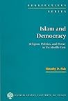 Islam and Democracy: Religion, Politics, and Power in the Middle East (Perspectives Series) Islam and Democracy: Religion, Politics, and Power in the Middle East (Perspectives Series)