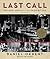 Last Call: The Rise and Fall of Prohibition