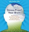 Stress-Proof Your Brain by Rick     Hanson