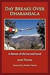 Day Breaks Over Dharamsala by Janet Thomas