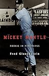 MICKEY MANTLE: ROOKIE IN PINSTRIPES MICKEY MANTLE: ROOKIE IN PINSTRIPES