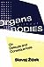 Organs without Bodies: Dele...