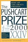 The Pushcart Prize XXIV: The Best of the Small Presses, 2000 Edition