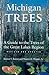 Michigan Trees by Warren H. Wagner Jr.