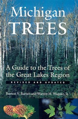Michigan Trees: A Guide to the Trees of the Great Lakes Region (Paperback)