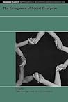 The Emergence of Social Enterprise (Routledge Studies in the Management of Voluntary and Non-Profit Organizations)