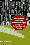 Surface Mount Technology: Principles and Practice