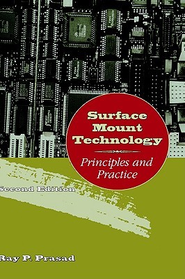 Surface Mount Technology: Principles and Practice