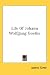 Life Of Johann Wolfgang Goethe
