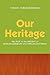 Our Heritage: The Past in the Present of African-American and African Existence