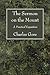 The Sermon on the Mount: A ...