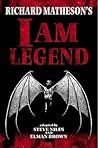 I Am Legend by Steve Niles