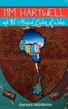 Tim Hartwell and The Magical Galon of Wales (Volume 1)