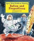 Space Word Problems Starring Ratios and Proportions: Math Word Problems Solved