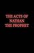 The Acts of Nathan the Prophet