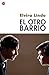 El otro barrio by Elvira Lindo