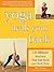 Yoga Heals Your Back by Rita Trieger Yoga Heals Your Back by Rita Trieger