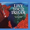 Live Your Dream Live Your Dream