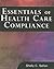 Essentials of Healthcare Compliance (FBLA - All)