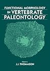 Functional Morphology in Vertebrate Paleontology (Volume 0)