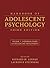 Handbook of Adolescent Psychology, Volume 1 by Richard M. Lerner