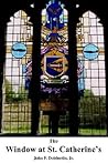 The Window at St. Catherine's