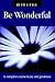 Be Wonderful