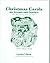 Christmas Carols for Friends and Families: With Where Do Our Carols Come from