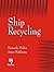 Ship Recycling: A Handbook ...