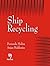 Ship Recycling: A Handbook for Mariners