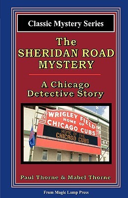 The Sheridan Road Mystery: A Chicago Detective Story (Paperback)