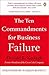 The Ten Commandments for Business Failure by Donald R. Keough