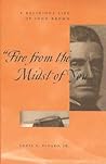 "Fire From the Midst of You": A Religious Life of John Brown