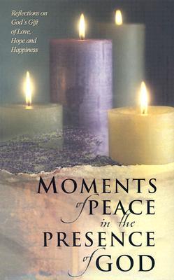 Moments of Peace in the Presence of God (Hardcover)