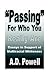 "Passing" for Who You Really Are: Essays in Support of Multiracial Whiteness