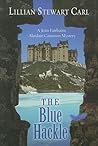 The Blue Hackle (A Jean Fairbairn/Alasdair Cameron Mystery #5) The Blue Hackle (A Jean Fairbairn/Alasdair Cameron Mystery #5)