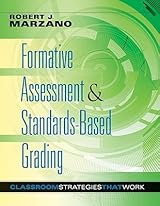 Formative Assessment and Standards-Based Grading: The Classroom Strategies Series (Designing an Effective System of Assessment and Grading to Enhance ... Learning) (Classroom Strategies That Work)