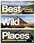 Britain and Ireland's Best Wild Places by Christopher Somerville
